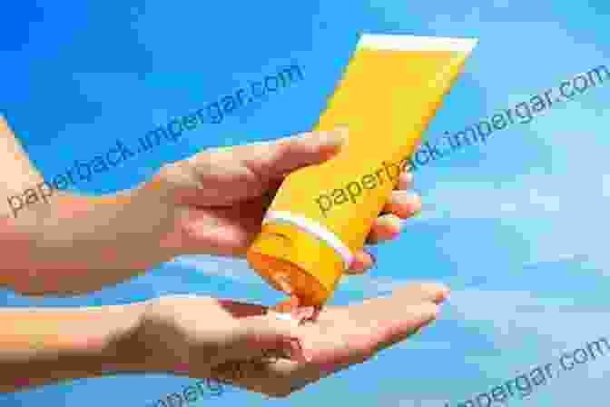 A Person Applying Sunscreen Before Going Outside Simple Steps To Stay Younger Than Your Age: Train Your Brain And Attitude For A Better Living