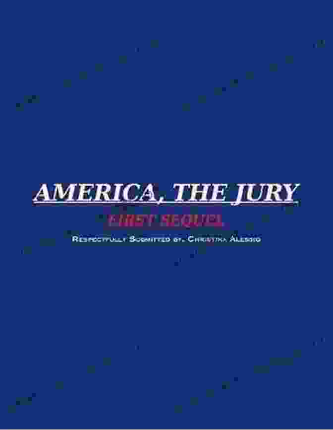 America The Jury Fourth Sequel Book Cover AMERICA THE JURY ~ FOURTH SEQUEL: AMERICA THE JURY ~ FOURTH SEQUEL