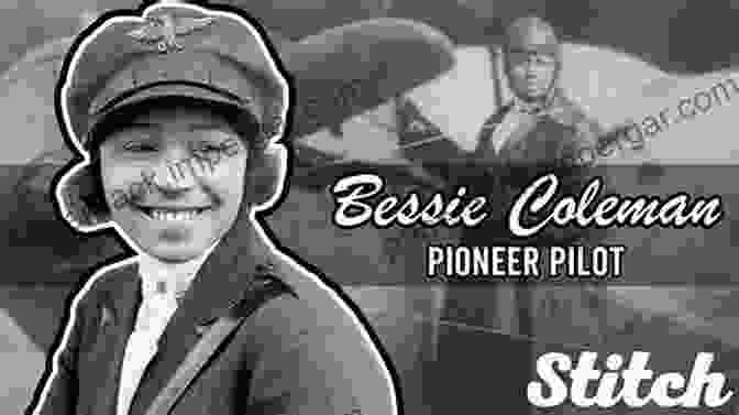 Bessie Coleman, The First African American Woman To Earn A Pilot's License. Flying High: Pioneer Women In American Aviation (Images Of Aviation)