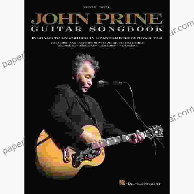 Book Cover Of 15 Songs Transcribed In Standard Notation Tab John Prine Guitar Songbook: 15 Songs Transcribed In Standard Notation Tab