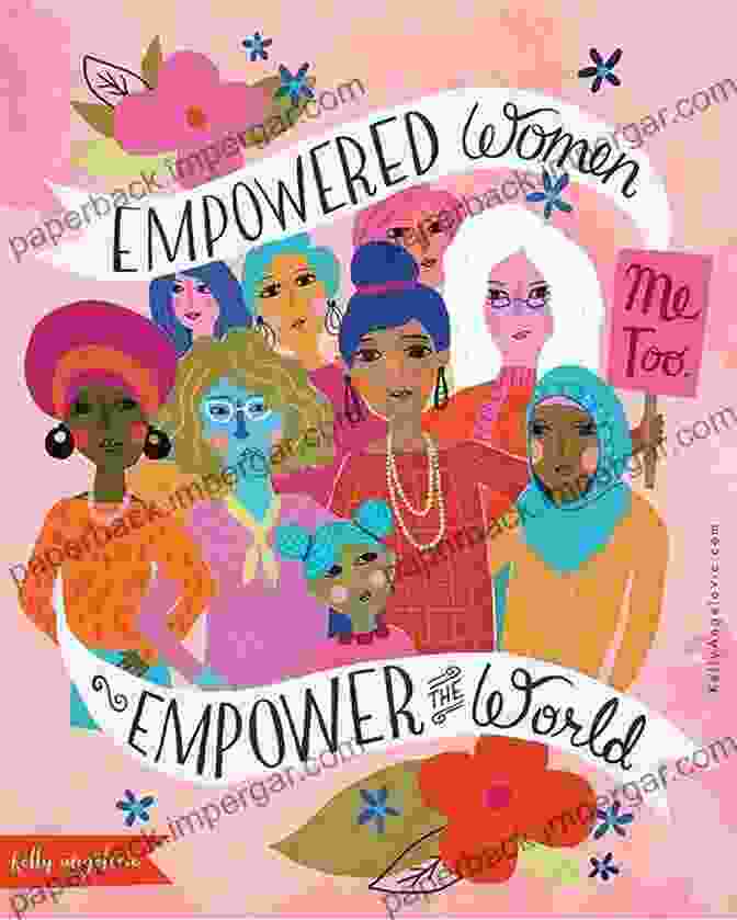 Book Cover Of 'Empowered Women Empower Girls' Featuring A Group Of Diverse Women And Girls Smiling And Embracing Each Other Empowered Women Empower Girls: A Guide To Modeling Courage Confidence And Self Love For The Next Generation