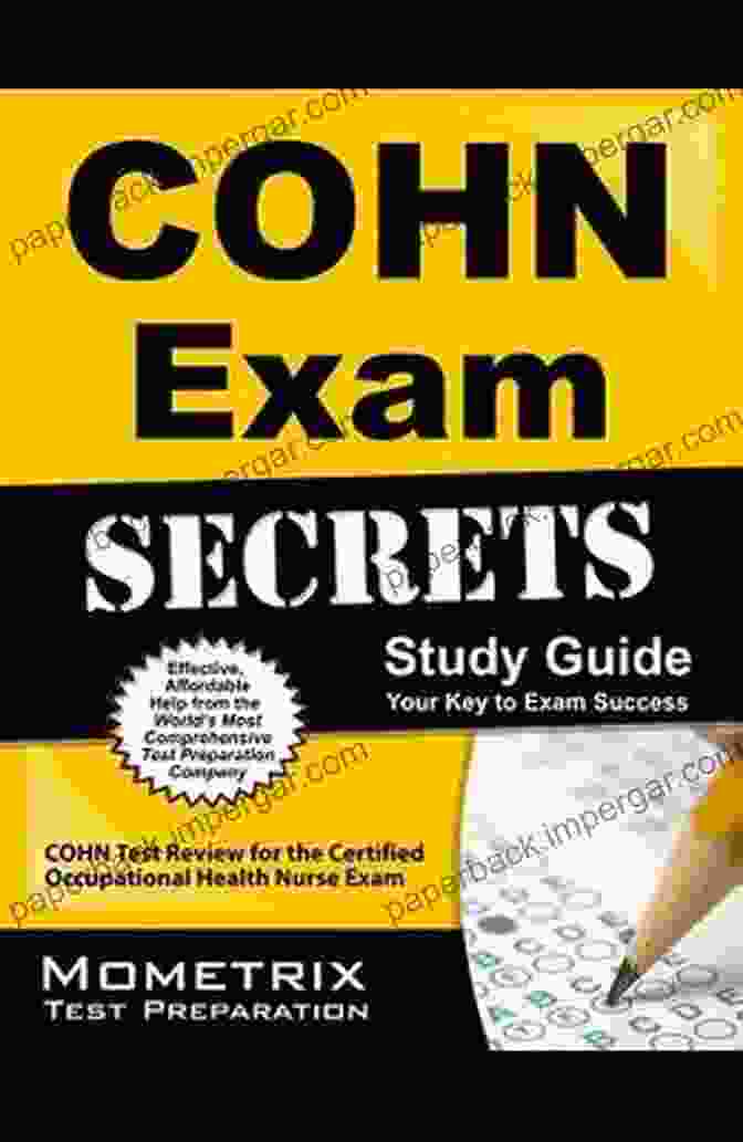 Cohn Test Practice Questions Review For The Certified Occupational Health Nurse COHN S Exam Flashcard Study System: COHN S Test Practice Questions Review For The Certified Occupational Health Nurse Specialist Exam