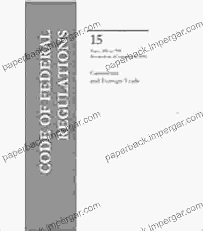 Cover Of Code Of Federal Regulations Title 15: Commerce And Foreign Trade Volume CODE OF FEDERAL REGULATIONS TITLE 15 Commerce And Foreign Trade VOLUME 2 OF 3 BUDGET EDITION 2024: CFR TITLE 15 PARTS