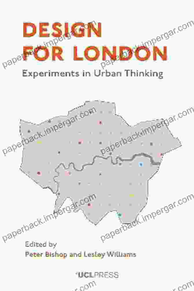 Design For London: Experiments In Urban Thinking