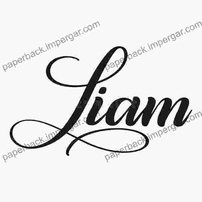 Tattoo Lettering Of The Name 'Liam' Tattoo Lettering Top 100 Names For Boys