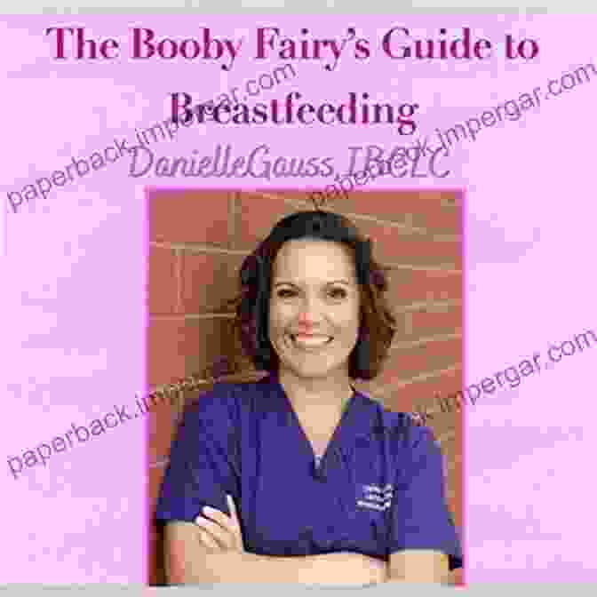 The Booby Fairy Guide To Breastfeeding The Booby Fairy S Guide To Breastfeeding