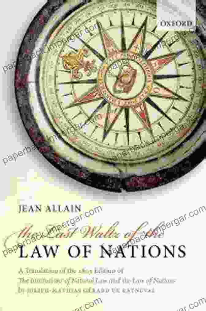 The Last Waltz Of The Law Of Nations Book Cover The Last Waltz Of The Law Of Nations: A Translation Of The 1803 Edition Of The Institutions Of Natural Law And The Law Of Nations