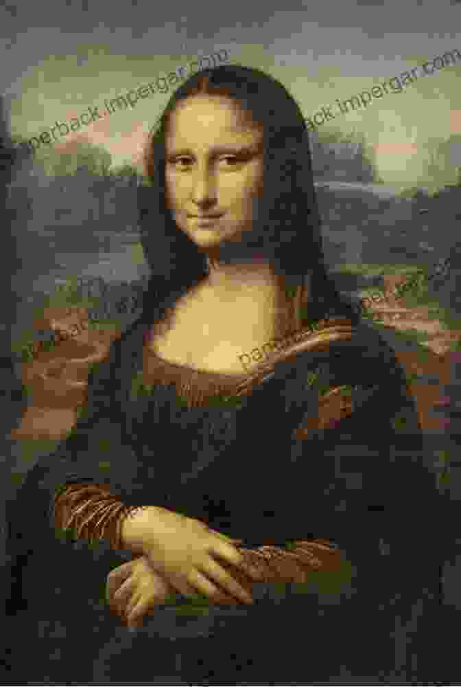 The Mona Lisa, An Unfinished Masterpiece By Leonardo Da Vinci The Perpetual Guest: Art In The Unfinished Present