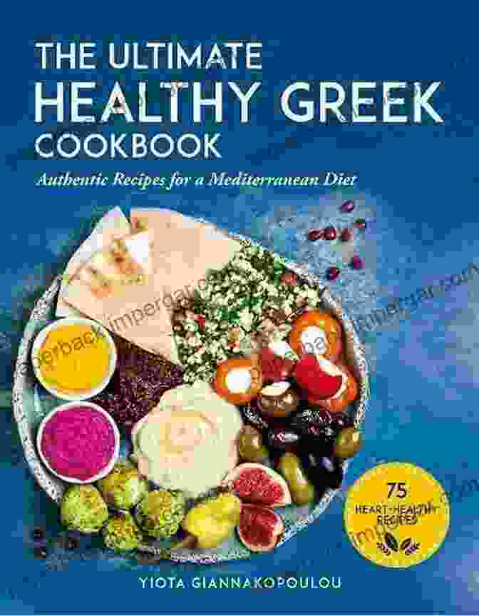 The Ultimate Greek Cookbook Cover Featuring A Colorful Assortment Of Greek Dishes The Ultimate Greek Cookbook: 2 In 1: How To Cook At Home Gyros Pitas And Over 100 Authentic Recipes From Greece