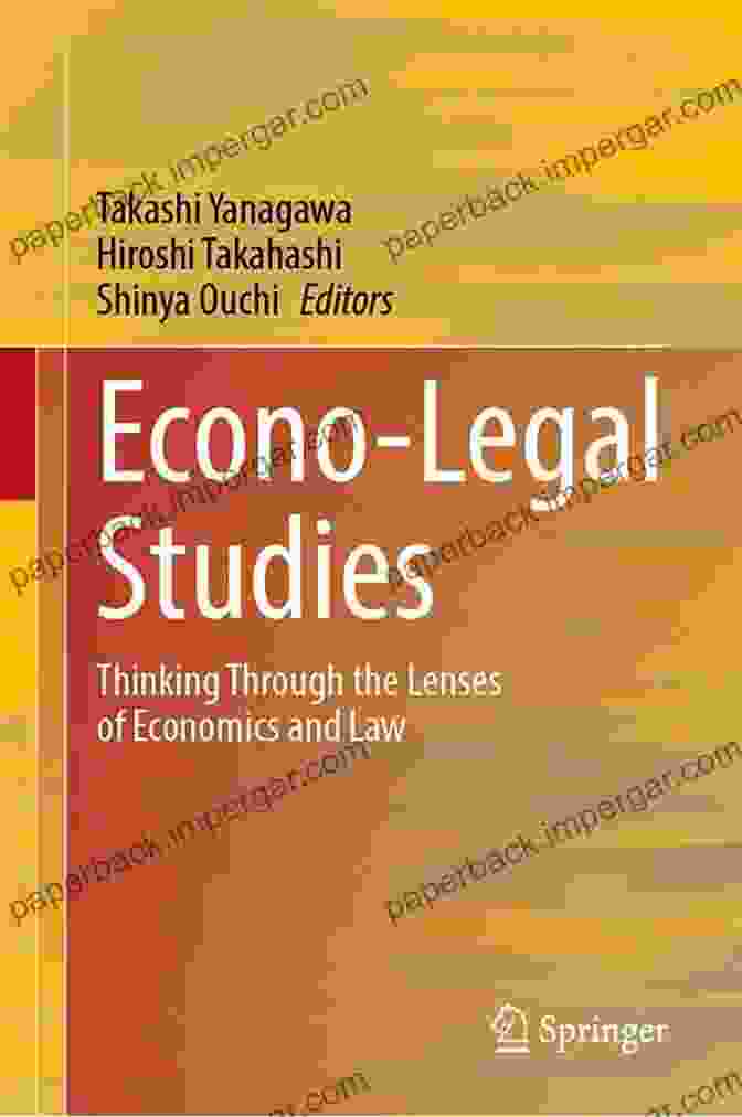 Thinking Through The Lenses Of Economics And Law Book Cover Econo Legal Studies: Thinking Through The Lenses Of Economics And Law