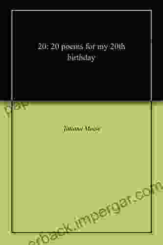 20: 20 Poems For My 20th Birthday