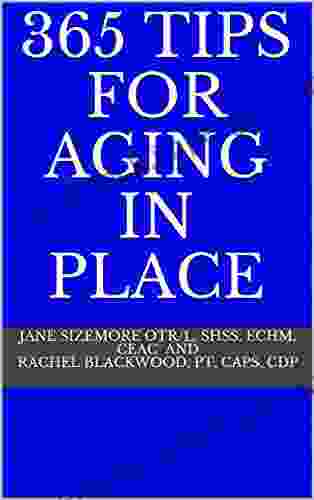 365 Tips for Aging in Place