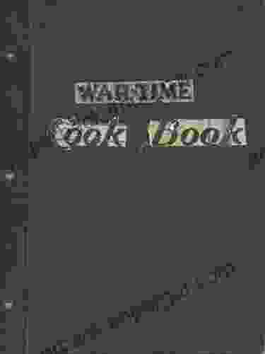 War Time Cook Book: Dated 1918