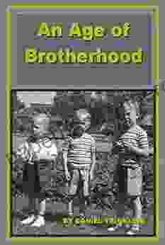 An Age of Brotherhood