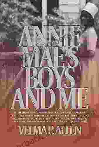 Annie Mae S Boys And Me