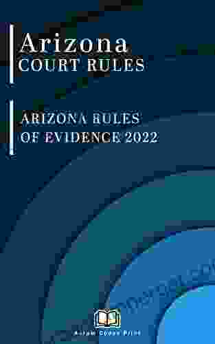 Arizona Rules Of Evidence 2024