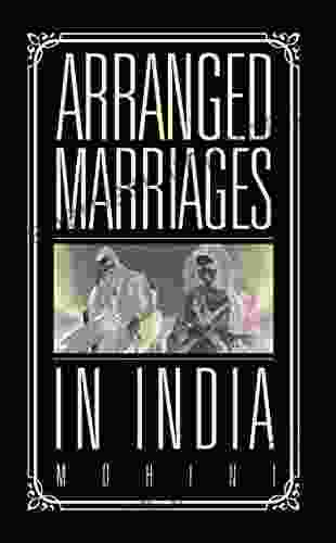 Arranged Marriages: In India