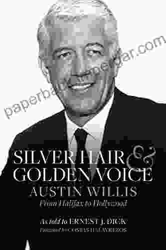 Silver Hair and Golden Voice: Austin Willis from Halifax to Hollywood