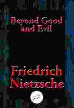 Beyond Good And Evil: Prelude To A Philosophy Of The Future