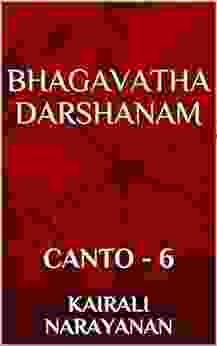 BHAGAVATHA DARSHANAM: CANTO 6 (SRIMAD BHAGAVATHAM 7)