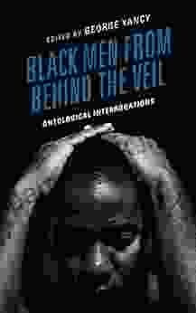 Black Men From Behind The Veil: Ontological Interrogations (Philosophy Of Race)