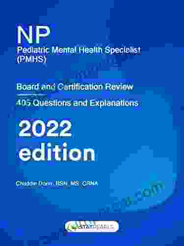 NP Pediatric Mental Health Specialist (PMHS): Board and Certification Review