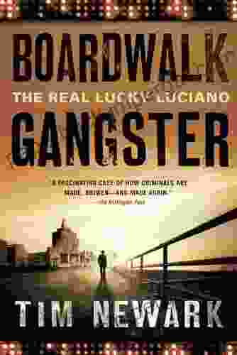 Boardwalk Gangster: The Real Lucky Luciano