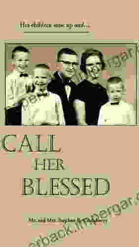 Call Her Blessed