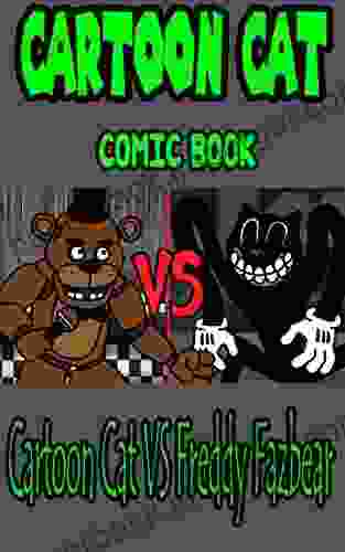 Cartoon Cat Comic Book: Cartoon Cat VS Freddy Fazbear