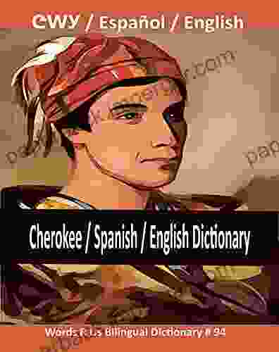 Cherokee / Spanish / English Dictionary (WordsRUs Bilingual Dictionaries)