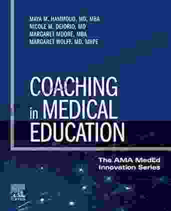 Coaching In Medical Education E (The AMA MedEd Innovation Series)