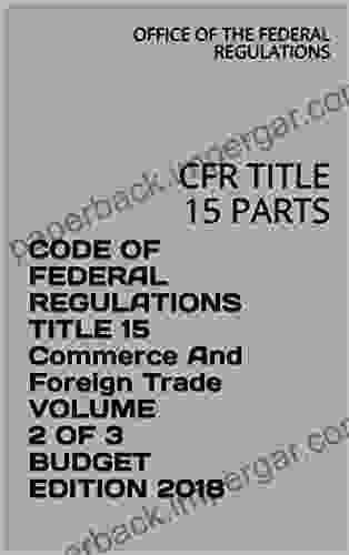 CODE OF FEDERAL REGULATIONS TITLE 15 Commerce And Foreign Trade VOLUME 2 OF 3 BUDGET EDITION 2024: CFR TITLE 15 PARTS