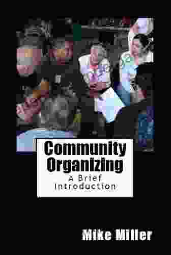 Community Organizing: A Brief Introduction