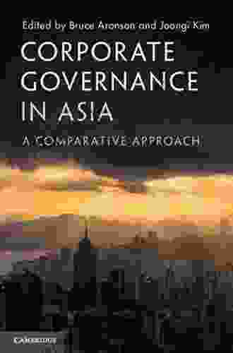 Corporate Governance In Asia: A Comparative Approach