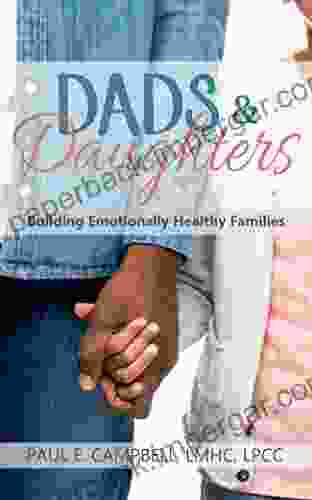 Dads Daughters: Building Emotionally Healthy Families