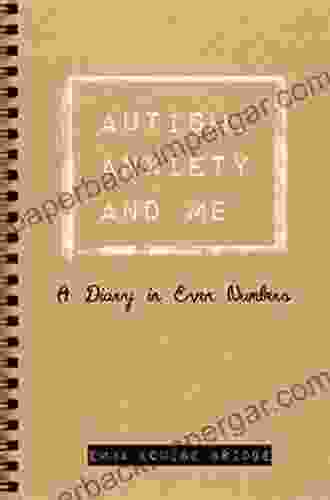 Autism Anxiety And Me: A Diary In Even Numbers