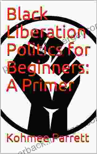 Black Liberation Politics for Beginners: A Primer