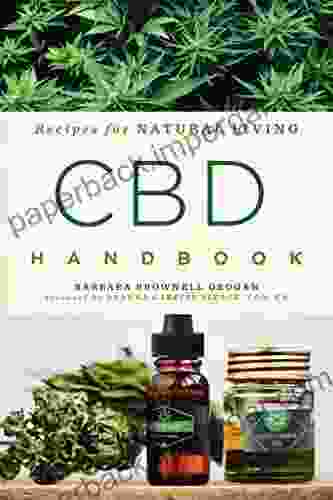 CBD Handbook: Recipes For Natural Living