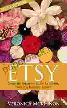 ETSY: Complete Beginners Guide To Starting Your Etsy Business Empire Sell Anything (Etsy Business Etsy 101 Etsy Beginners Guide)