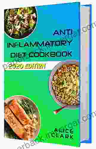 Anti Inflammatory Diet Cookbook: The Complete Anti Inflammatory Diet Cookbook For Everyone (Edition 2024): Easy Ingredients Tasty Recipes Vegan And Vegetarian Friendly And Healthy Desserts