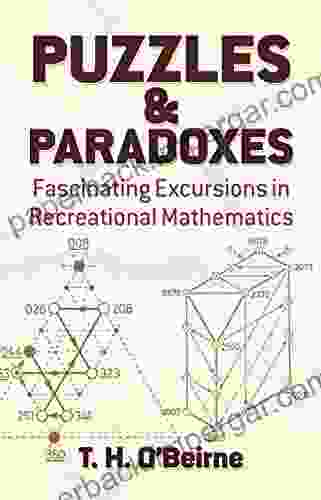 Puzzles And Paradoxes: Fascinating Excursions In Recreational Mathematics (Dover Needlework)