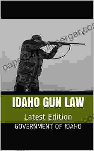 Idaho Gun Law: Latest Edition