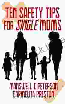 Ten Safety Tips For Single Moms