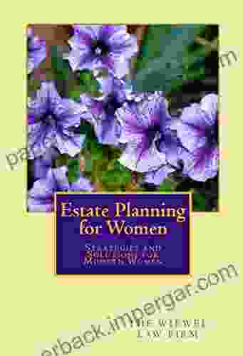 Estate Planning for Women: Strategies and Solutions for Modern Women