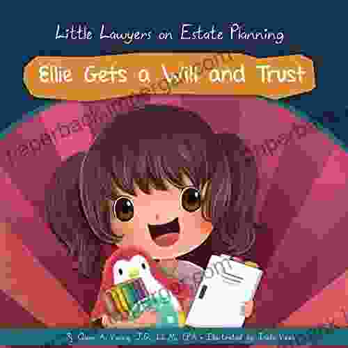 Ellie Gets A Will And Trust: Estate Planning (Little Lawyers)