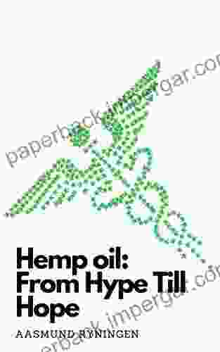 Hemp Oil: From Hype Till Hope