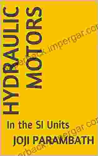 Hydraulic Motors: In The SI Units (Industrial Hydraulic (in The SI Units) 4)