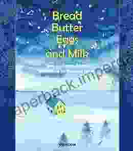 Bread Butter Eggs and Milk