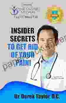 Insider Secrets To Get Rid Of Your Pain