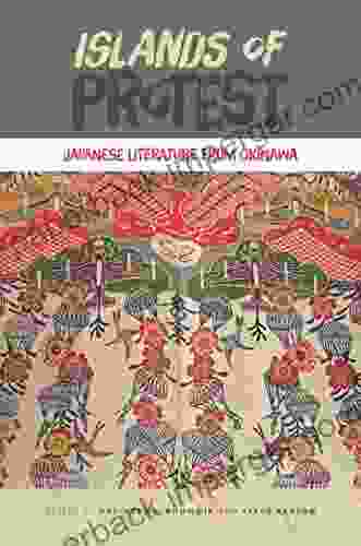 Islands of Protest: Japanese Literature from Okinawa